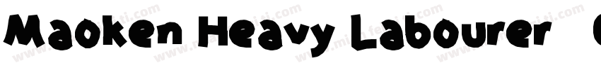 Maoken Heavy Labourer   Gothic字体转换